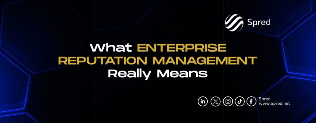 What Enterprise Reputation Management Really Means